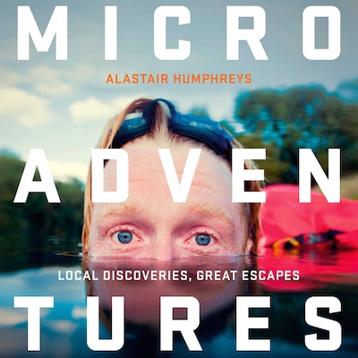 Microadventures – omslag van het luisterboek van Alastair Humphreys