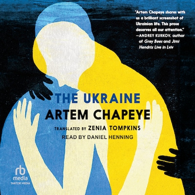 The Ukraine – omslag til lydbogen af Artem Chapeye