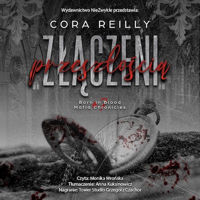 Złączeni przeszłością (II wydanie) – okładka audiobooka, autor Cora Reilly