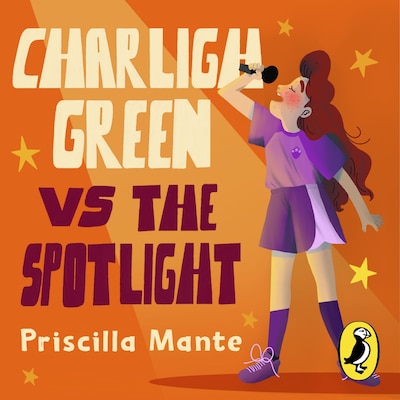 The Dream Team: Charligh Green vs. The Spotlight – omslag til lydbogen af Priscilla Mante