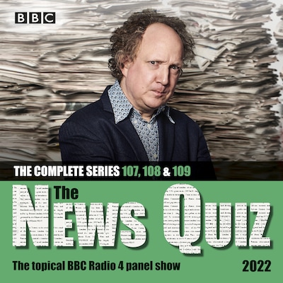The News Quiz 2022: The Complete Series 107, 108 and 109 – omslag til lydbogen af BBC Radio Comedy