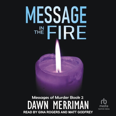 MESSAGE in the FIRE – omslag til lydbogen af Dawn Merriman