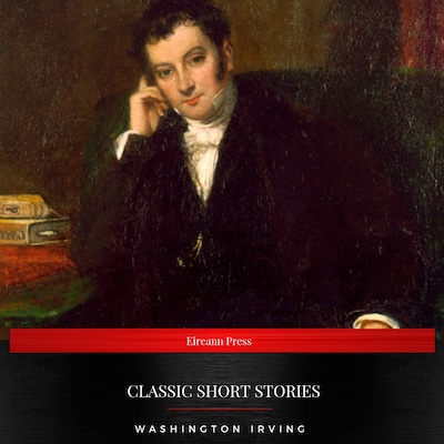 Washington Irving: Classic Short stories