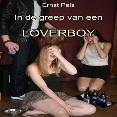 In de greep van een loverboy – omslag van het luisterboek van Ernst Pels