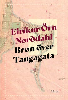 Bron över Tangagata – omslag till ljudboken av Eiríkur Örn Norðdahl