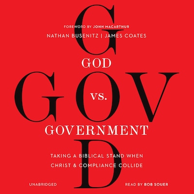 God vs. Government – omslag til lydbogen af Nathan Busenitz, James Coates