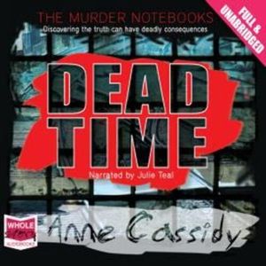 Dead Time – okładka audiobooka, autor Anne Cassidy