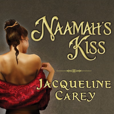 Naamah's Kiss – omslag til lydbogen af Jacqueline Carey
