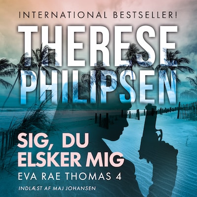 Sig, du elsker mig - 4 – omslag til lydbogen af Therese Philipsen
