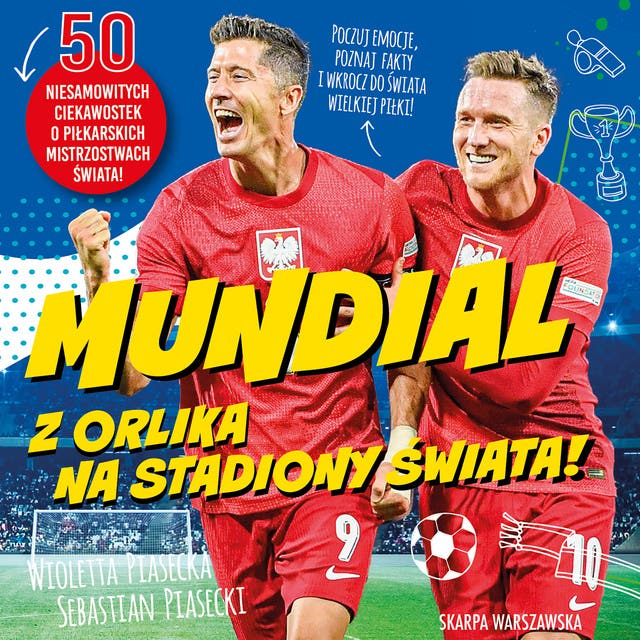 Mundial. Z orlika na stadiony świata!