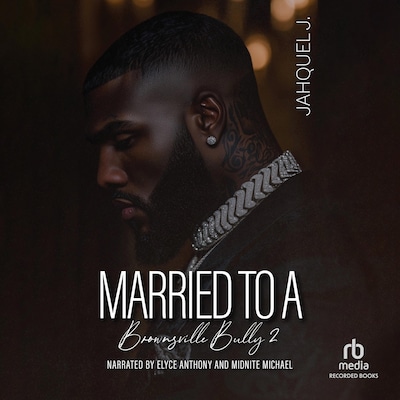 Married To A Brownsville Bully 2 – omslag til lydbogen af Jahquel J.