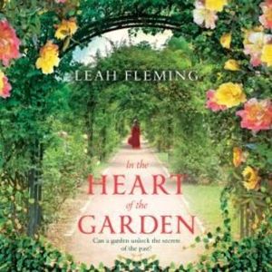 In the Heart of the Garden – okładka audiobooka, autor Leah Fleming