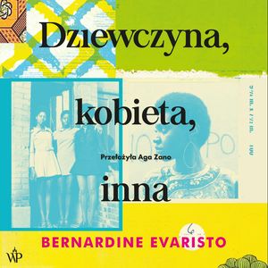 Dziewczyna, kobieta, inna – okładka audiobooka, autor Bernardine Evaristo