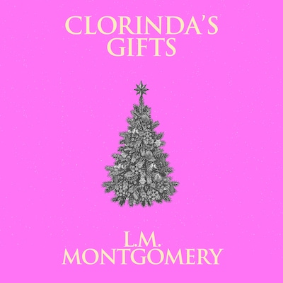 Clorinda's Gifts