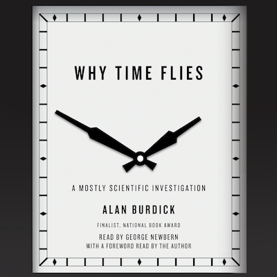 Why Time Flies – omslag til lydbogen af Alan Burdick