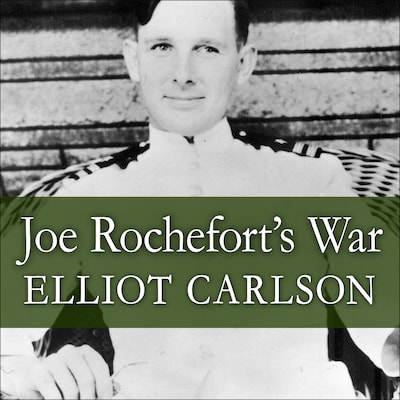 Joe Rochefort's War – omslag til lydbogen af Elliot Carlson