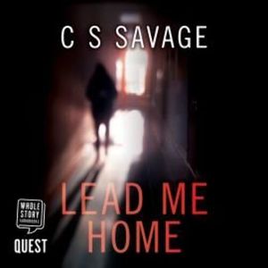 Lead Me Home – okładka audiobooka, autor C.S. Savage