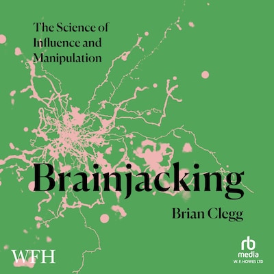 Brainjacking – omslag til lydbogen af Brian Clegg
