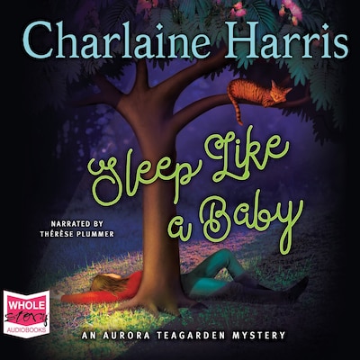 Sleep Like a Baby: Aurora Tea Garden, Book 10 – omslag til lydbogen af Charlaine Harris