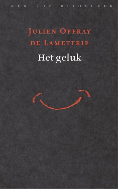 Het geluk – omslag van het luisterboek van Julien Offray de La Mettrie