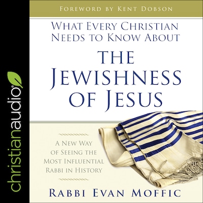 What Every Christian Needs to Know About the Jewishness of Jesus – omslag til lydbogen af Evan Moffic