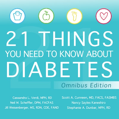 21 Things You Need to Know About Diabetes Omnibus Edition – omslag til lydbogen af Scott A. Cunneen, MD, FACS, FASMBS, Nancy Sayles Kaneshiro, Stephanie A. Dunbar, MPH, RD