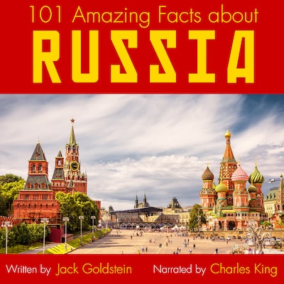 101 Amazing Facts about Russia