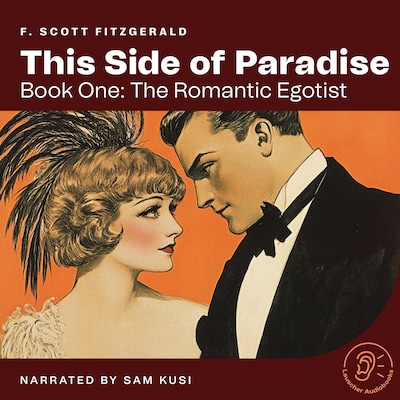 This Side of Paradise (Book One: The Romantic Egotist) – omslag til lydbogen af F. Scott Fitzgerald