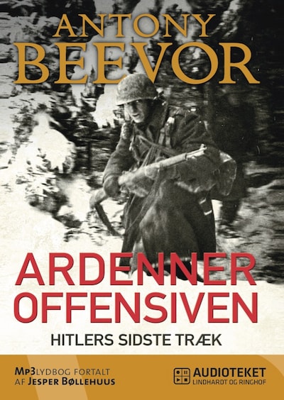 Ardenneroffensiven - Hitlers sidste træk – omslag til lydbogen af Antony Beevor