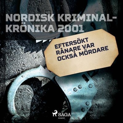 Eftersökt rånare var också mördare