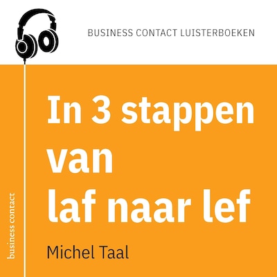 In 3 stappen van laf naar lef