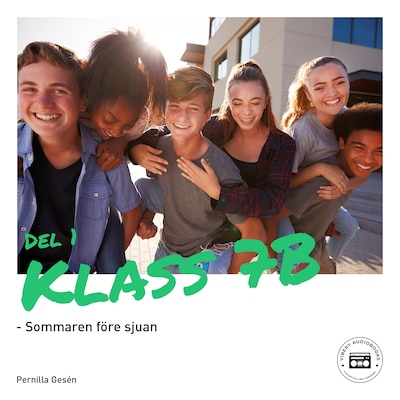 Klass 7B - Sommaren före sjuan