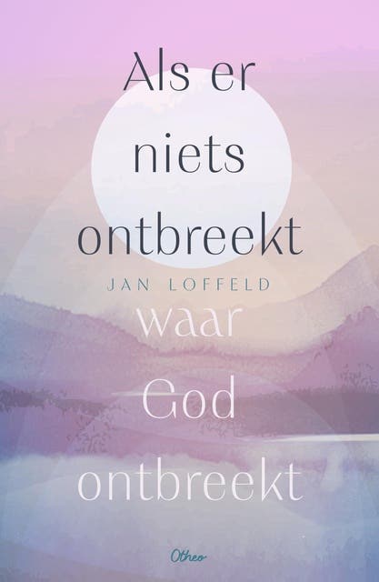 Als er niets ontbreekt waar God ontbreekt: Christendom en religieuze onverschilligheid – omslag van het luisterboek van Jan Loffeld