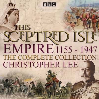 This Sceptred Isle: Empire – omslag til lydbogen af Christopher Lee