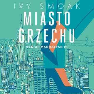 Miasto grzechu. Men of Manhattan #1 – okładka audiobooka, autor Ivy Smoak