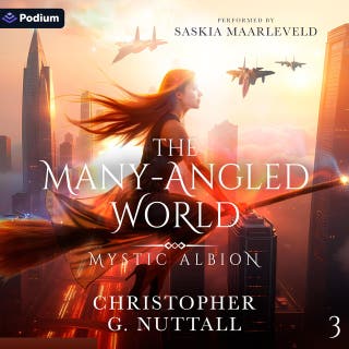 The Many-Angled World: Mystic Albion, Book 3