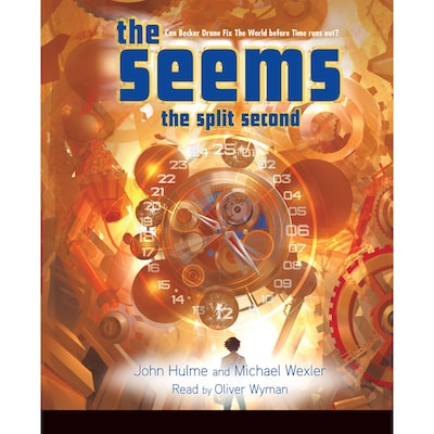 The Split Second - The Seems, Book 2 (Unabridged)