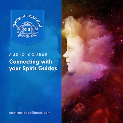 Connecting with your Spirit Guides