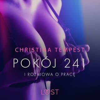 Pokój 241 i Rozmowa o pracę - opowiadania erotyczne – okładka audiobooka, autor Christina Tempest