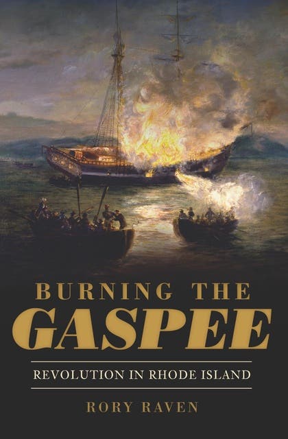 Burning the Gaspee: Revolution in Rhode Island – omslag til lydbogen af Rory Raven