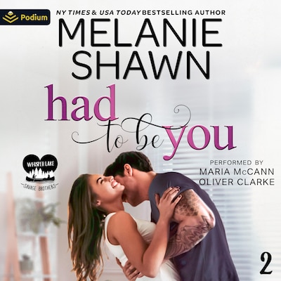 Had to Be You – omslag til lydbogen af Melanie Shawn