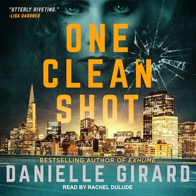 One Clean Shot – omslag til lydbogen af Danielle Girard