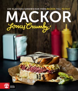 Mackor : 100 klassiska sandwichar från Reuben till Po' boy – omslag till ljudboken av Jonas Cramby