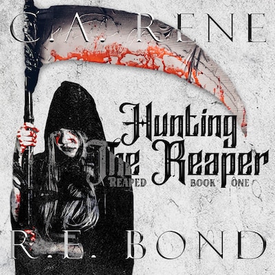 Hunting the Reaper – omslag til lydbogen af C. A. Rene, R. E. Bond