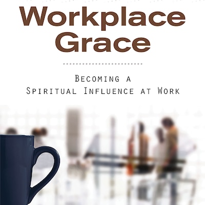 Workplace Grace – omslag van het luisterboek van William Peel, Walt Larimore, MD