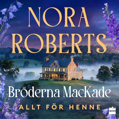Allt för henne – omslag till ljudboken av Nora Roberts