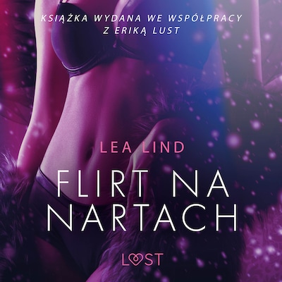 Flirt na nartach – opowiadanie erotyczne – okładka audiobooka, autor Lea Lind