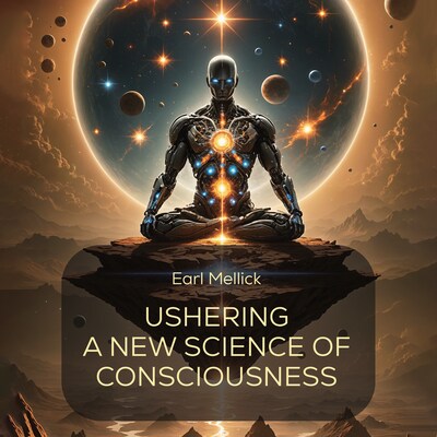 Ushering A New Science of Consciousness