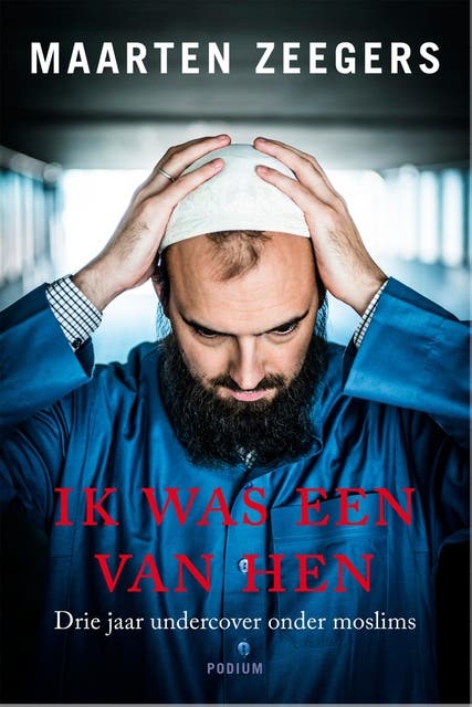 Ik was een van hen: drie jaar undercover onder moslims – omslag van het luisterboek van Maarten Zeegers