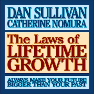 The Laws of Lifetime Growth – omslag til lydbogen af Catherine Nomura, Dan Sullivan